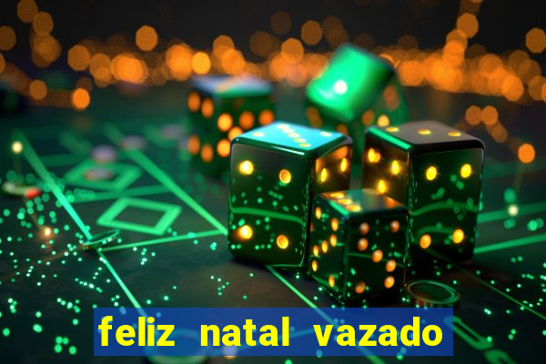 feliz natal vazado para imprimir